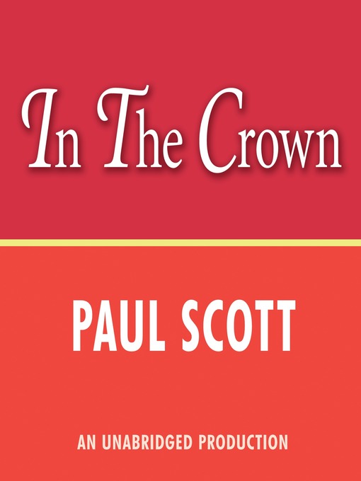 Title details for The Jewel in the Crown by Paul Scott - Wait list